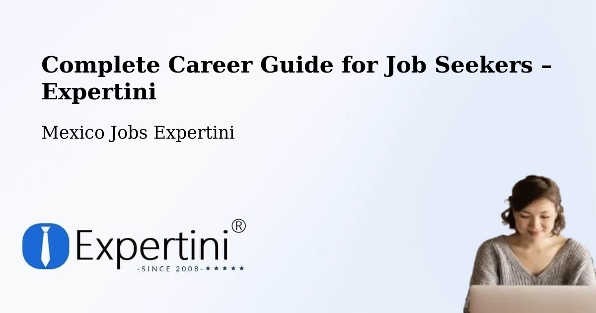 Career Guide for Job Seekers – Progreso De Zaragoza - Progreso De Zaragoza, Mexico Jobs Expertini
