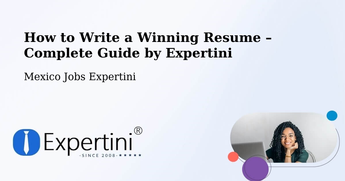 Resume Writing Guide for Job Seekers – Progreso De Zaragoza - Progreso De Zaragoza, Mexico Jobs Expertini
