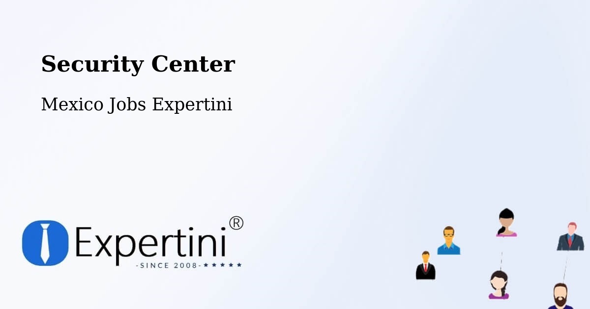 Security & Compliance – Progreso De Zaragoza - Mexico Jobs Expertini
